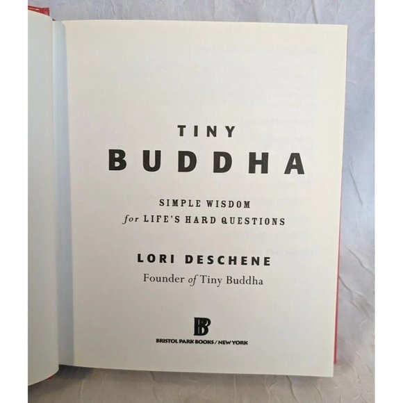 Tiny Buddha Simple Wisdom for Lifes Hard Questions Lori Deschene Hardcover Peace - Picture 4 of 13